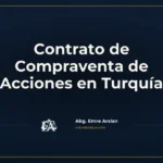 Contrato de Compraventa de Acciones en Turquía